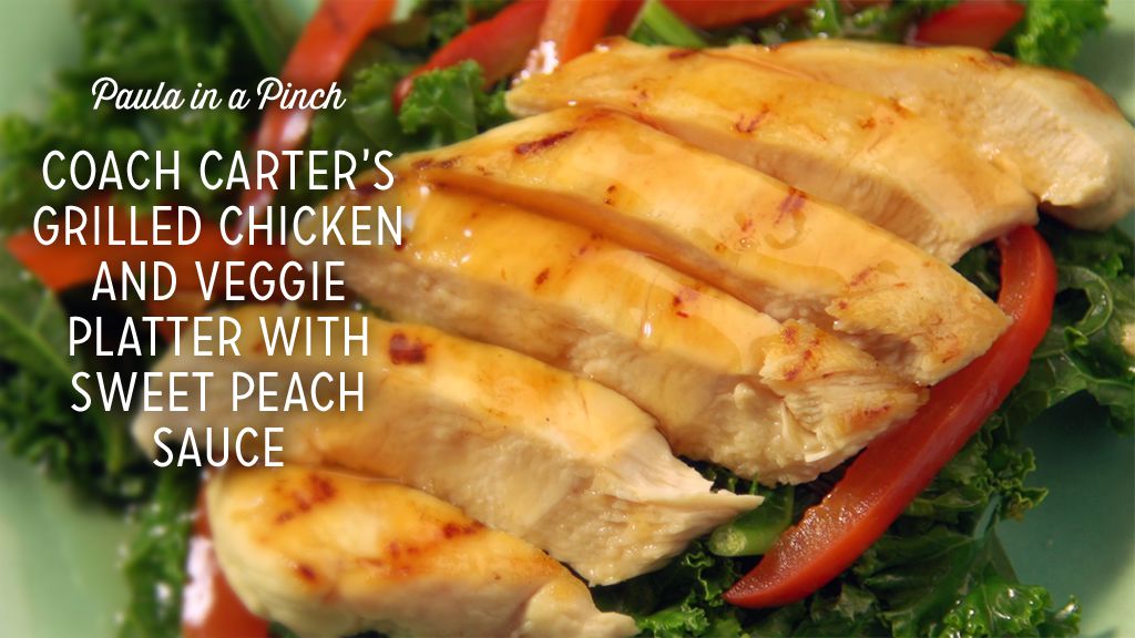 Coach Carter’s Grilled Chicken and Veggie Platter With Sweet Peach Sauce Recipe